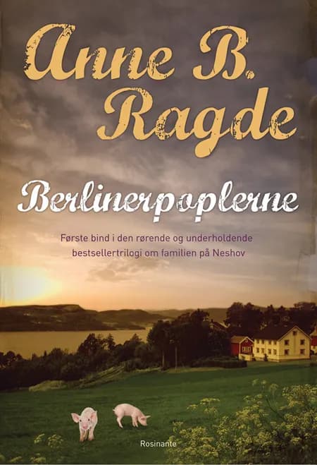 Berlinerpoplerne af Anne B. Ragde