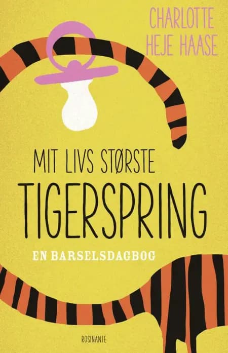 Mit livs største tigerspring af Charlotte Heje Haase