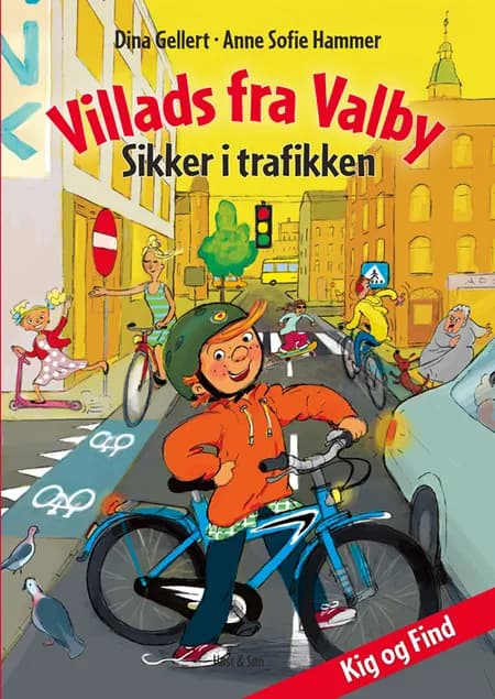 Villads fra Valby - Sikker i trafikken af Anne Sofie Hammer