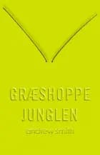 Græshoppejunglen af Andrew Smith