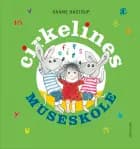 Cirkelines museskole af Hanne Hastrup