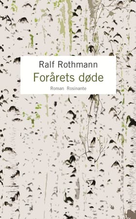 Forårets døde af Ralf Rothmann