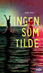 Ingen som Tilde