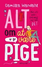 Alt om at være pige 1- Når alle andre [end mig] har fået »DET«