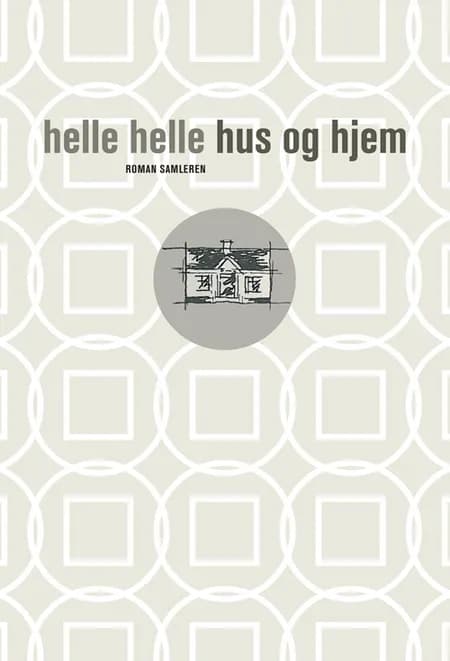 Hus og hjem af Helle Helle