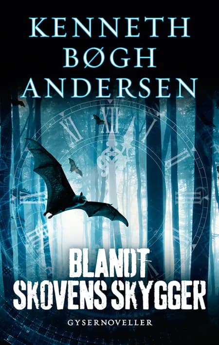 Blandt skovens skygger af Kenneth Bøgh Andersen