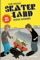 Skaterland LÆS SELV - Alene hjemme