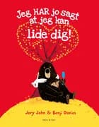 Jeg har jo sagt at jeg kan lide dig! af Jory John og Benji Davies