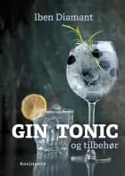 Gin, tonic og tilbehør