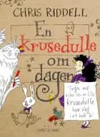 En krusedulle om dagen af Chris Riddell