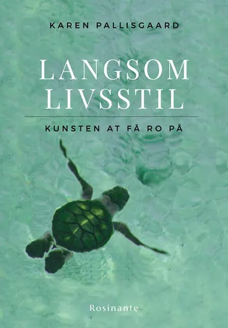 Langsom livsstil af Karen Pallisgaard