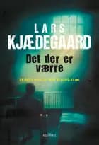 Det der er værre af Lars Kjædegaard