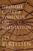 Drømme, chakrasymboler og meditation