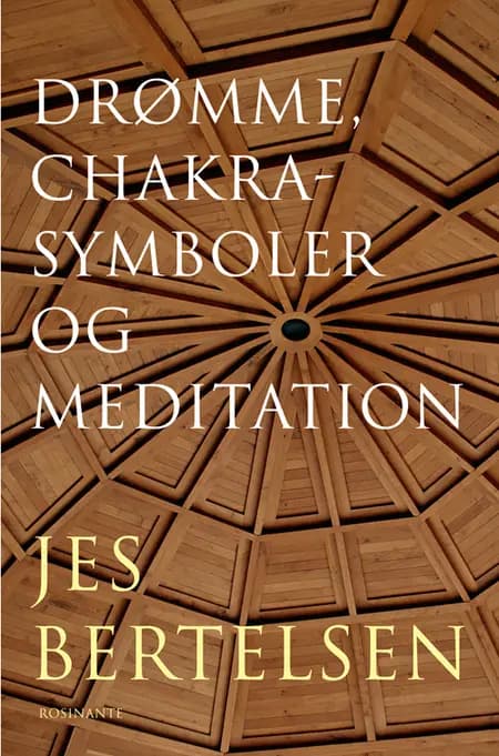 Drømme, chakrasymboler og meditation af Jes Bertelsen