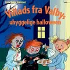 Villads fra Valbys uhyggelige halloween af Anne Sofie Hammer