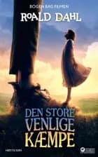 Den Store Venlige Kæmpe af Roald Dahl