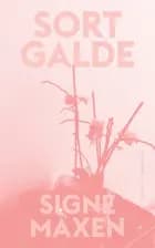 Sort galde af Signe Olesen Maxen","Signe Maxen