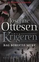 Bag borgens mure af Josefine Ottesen