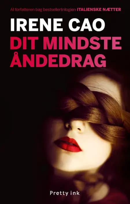 Dit mindste åndedrag af Irene Cao