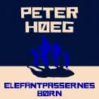 Elefantpassernes børn, hb af Peter Høeg