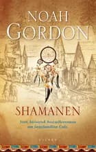 Shamanen af Noah Gordon