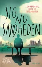 Sig nu sandheden