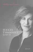 Succestyranniet af Emilia van Hauen