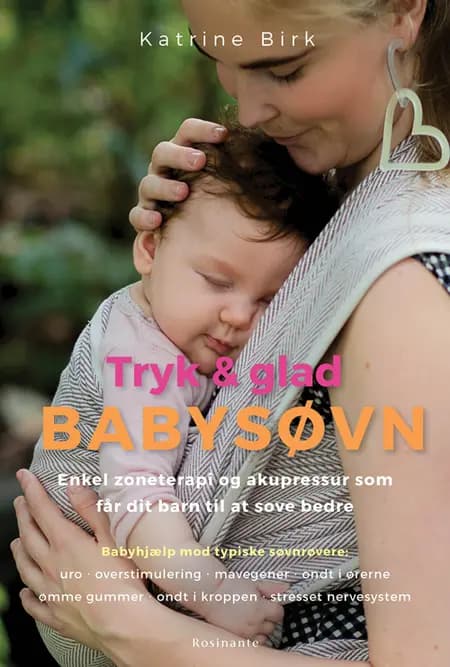Tryk og glad babysøvn af Katrine Birk