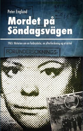 Mordet på Söndagsvägen af Peter Englund