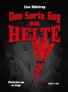 Den sorte bog om helte af Lise Bidstrup