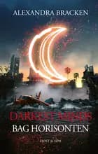 Darkest Minds -  Bag Horisonten