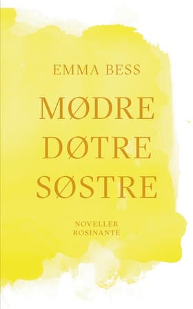 Mødre, døtre, søstre af Emma Bess