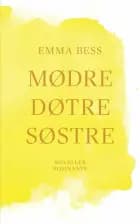 Mødre, døtre, søstre af Emma Bess