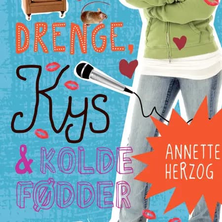 Drenge, kys og kolde fødder. Drenge & ... 3 af Annette Herzog