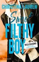 Sweet Filthy Boy af Christina Lauren