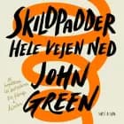 Skildpadder hele vejen ned af John Green