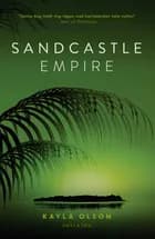 Sandcastle Empire af Kayla Olson
