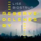 Reservedelenes by af Lise Bidstrup