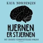 Hjernen er stjernen af Kaja Nordengen