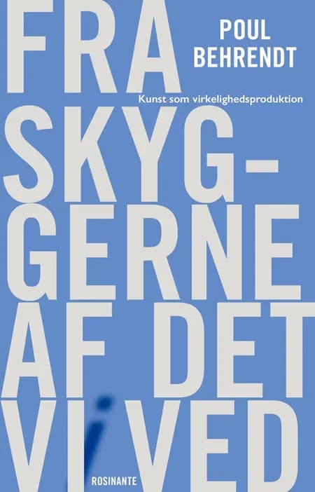 Fra skyggerne af det vi ved af Poul Behrendt