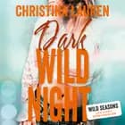 Dark Wild Night af Christina Lauren