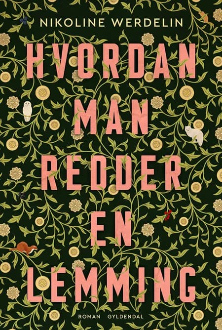 Hvordan man redder en lemming af Nikoline Werdelin