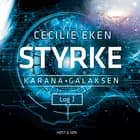 Karanagalaksen I. Styrke af Cecilie Eken