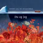 Du og jeg af Synne Lea og Stian Hole