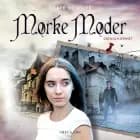 Drengehjemmet - Mørke Møder af Dorte Roholte