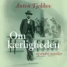 Om kærligheden af Anton Tjekhov