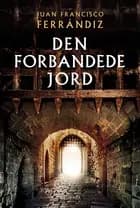 Den forbandede jord af Juan Francisco Ferrándiz