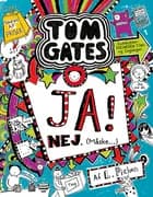 Tom Gates 8 - Ja! Nej. (Måske ...) af Liz Pichon