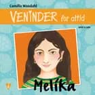 Veninder for altid 8. Melika af Camilla Wandahl