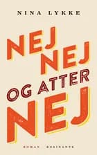 Nej nej og atter nej af Nina Lykke